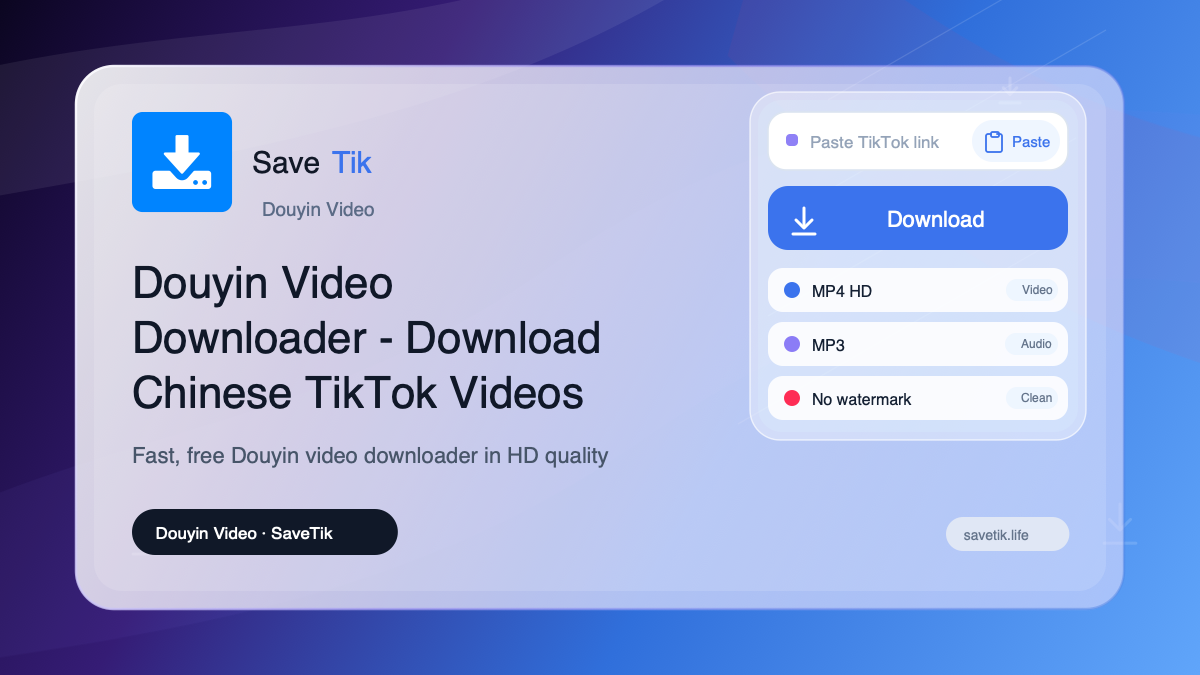 Douyin Video Downloader - Download Chinese TikTok Videos
