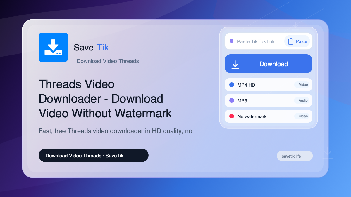 Threads Video Downloader - Download Video Without Watermark