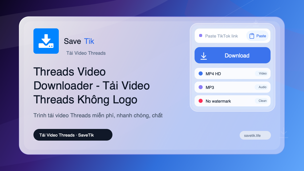 Threads Video Downloader - Tải Video Threads Không Logo