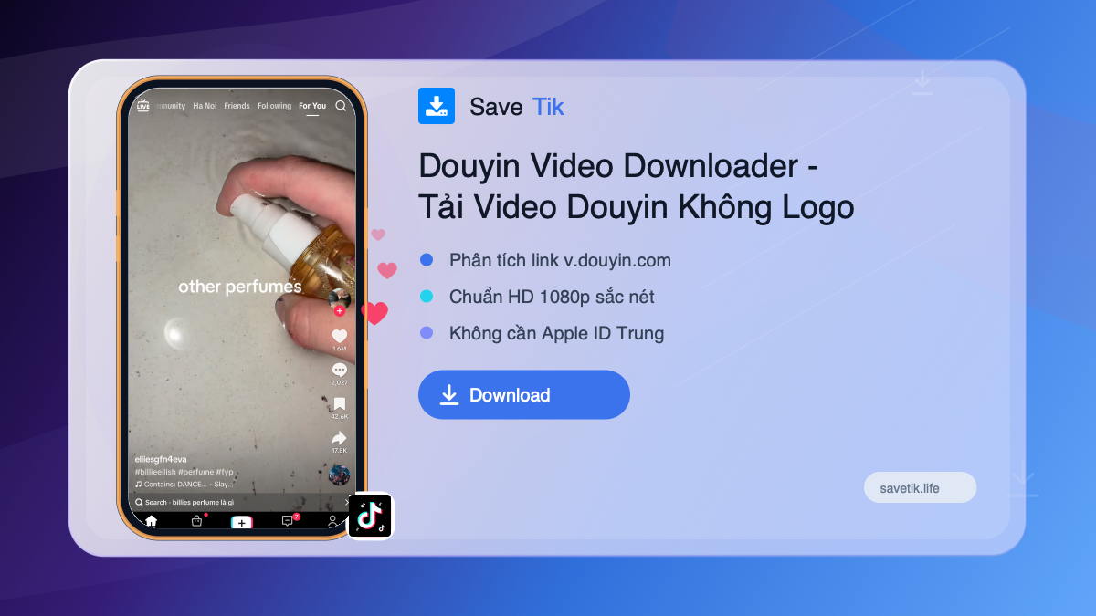 Douyin Video Downloader - Tải Video Douyin Không Logo